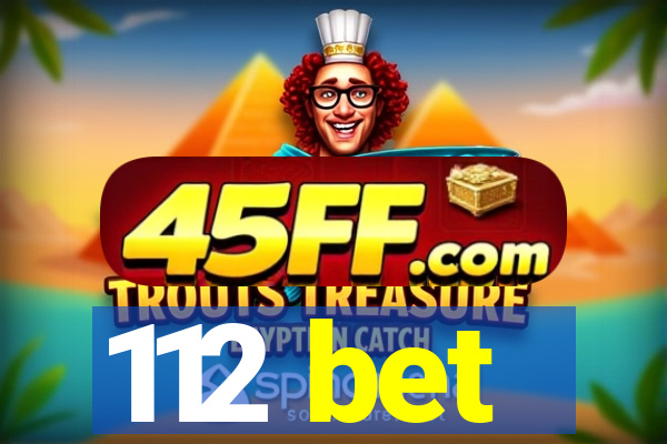 112 bet